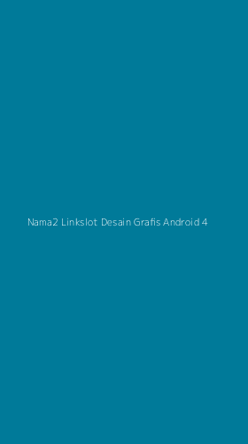 Tampilan Antarmuka Aplikasi Nama2 Linkslot Desain Grafis Android - 4