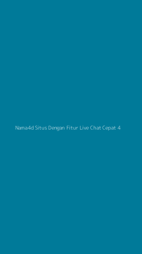 Tampilan Antarmuka Aplikasi Nama4d Situs Dengan Fitur Live Chat Cepat - 4