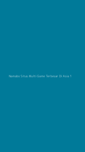 Tampilan Antarmuka Aplikasi Namabo Situs Multi Game Terbesar Di Asia - 1