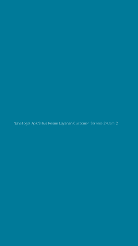 Tampilan Antarmuka Aplikasi Nanatogel Apk Situs Resmi Layanan Customer Service 24jam - 2