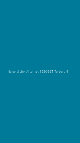 Tampilan Antarmuka Aplikasi Nano4d Link Alternatif Sbobet Terbaru - 4