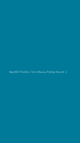 Tampilan Antarmuka Aplikasi Napi69 Prediksi Toto Macau Paling Akurat - 2