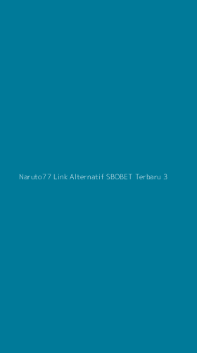 Tampilan Antarmuka Aplikasi Naruto77 Link Alternatif Sbobet Terbaru - 3