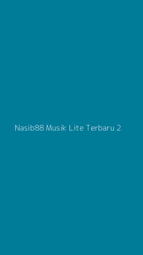 Tampilan Antarmuka Aplikasi Nasib88 Musik Lite Terbaru - 2
