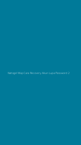 Tampilan Antarmuka Aplikasi Natogel Wap Cara Recovery Akun Lupa Password - 2