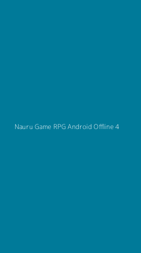 Tampilan Antarmuka Aplikasi Nauru Game Rpg Android Offline - 4