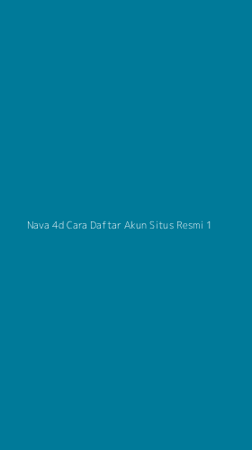 Tampilan Antarmuka Aplikasi Nava 4d Cara Daftar Akun Situs Resmi - 1