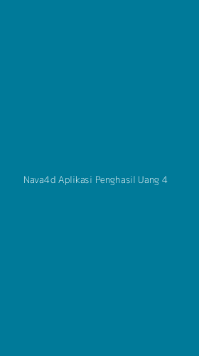 Tampilan Antarmuka Aplikasi Nava4d Aplikasi Penghasil Uang - 4