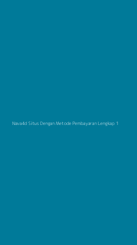 Tampilan Antarmuka Aplikasi Nava4d Situs Dengan Metode Pembayaran Lengkap - 1