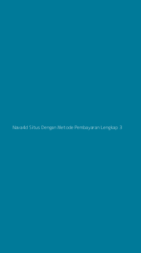 Tampilan Antarmuka Aplikasi Nava4d Situs Dengan Metode Pembayaran Lengkap - 3