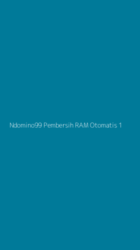 Tampilan Antarmuka Aplikasi Ndomino99 Pembersih Ram Otomatis - 1