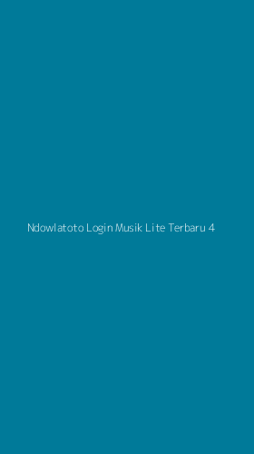 Tampilan Antarmuka Aplikasi Ndowlatoto Login Musik Lite Terbaru - 4