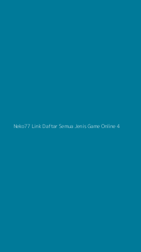 Tampilan Antarmuka Aplikasi Neko77 Link Daftar Semua Jenis Game Online - 4