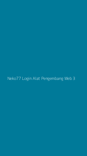 Tampilan Antarmuka Aplikasi Neko77 Login Alat Pengembang Web - 3