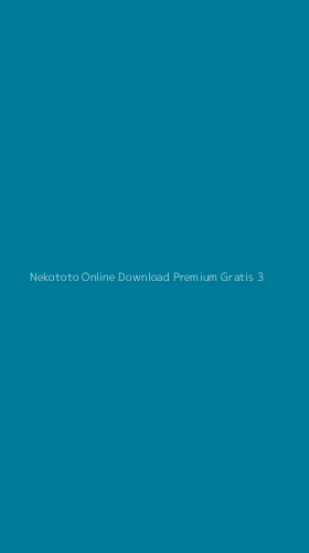 Tampilan Antarmuka Aplikasi Nekototo Online Download Premium Gratis - 3