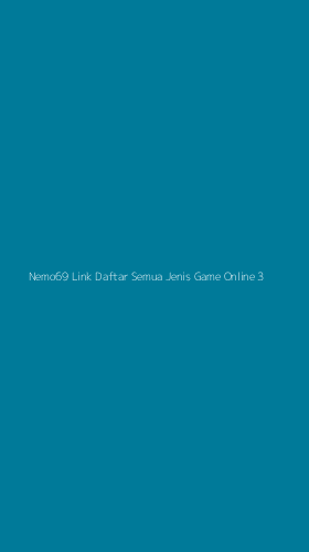 Tampilan Antarmuka Aplikasi Nemo69 Link Daftar Semua Jenis Game Online - 3