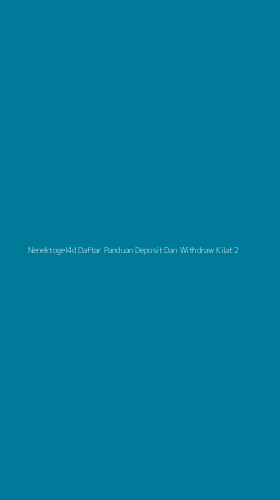 Tampilan Antarmuka Aplikasi Nenektogel4d Daftar Panduan Deposit Dan Withdraw Kilat - 2