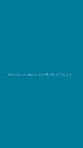 Tampilan Antarmuka Aplikasi Neng4d Login Kumpulan Game Slot Gacor Terbaik - 4