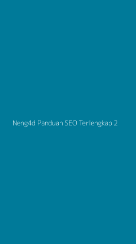 Tampilan Antarmuka Aplikasi Neng4d Panduan Seo Terlengkap - 2