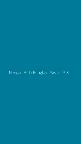 Tampilan Antarmuka Aplikasi Nengad Anti Rungkad Pasti Jp - 3