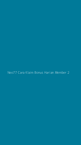 Tampilan Antarmuka Aplikasi Neo77 Cara Klaim Bonus Harian Member - 2