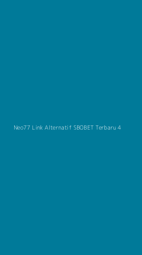 Tampilan Antarmuka Aplikasi Neo77 Link Alternatif Sbobet Terbaru - 4