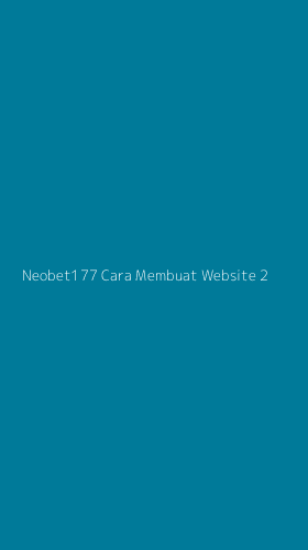 Tampilan Antarmuka Aplikasi Neobet177 Cara Membuat Website - 2