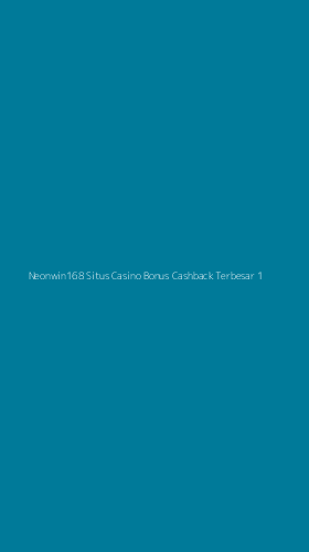 Tampilan Antarmuka Aplikasi Neonwin168 Situs Casino Bonus Cashback Terbesar - 1