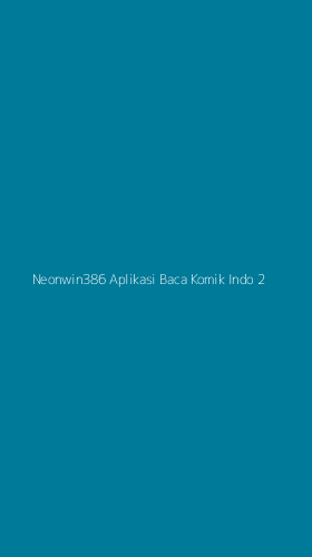 Tampilan Antarmuka Aplikasi Neonwin386 Aplikasi Baca Komik Indo - 2