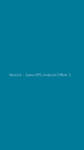 Tampilan Antarmuka Aplikasi Neoslot - Game RPG Android Offline - 3