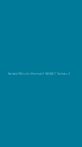 Tampilan Antarmuka Aplikasi Neraka189 Link Alternatif Sbobet Terbaru - 2