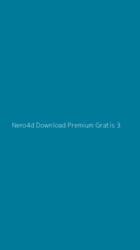 Tampilan Antarmuka Aplikasi Nero4d Download Premium Gratis - 3