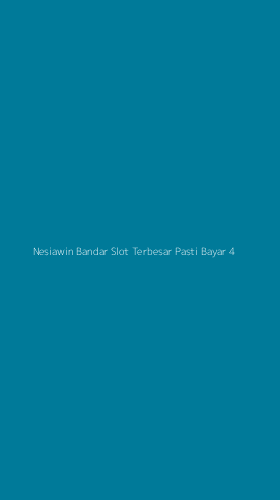 Tampilan Antarmuka Aplikasi Nesiawin Bandar Slot Terbesar Pasti Bayar - 4