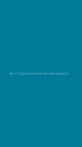 Tampilan Antarmuka Aplikasi Net 777 Daftar Akun Pro Slot Internasional - 3