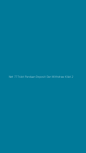 Tampilan Antarmuka Aplikasi Net 777slot Panduan Deposit Dan Withdraw Kilat - 2