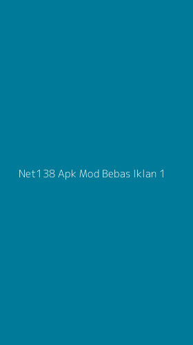 Tampilan Antarmuka Aplikasi Net138 Apk Mod Bebas Iklan - 1
