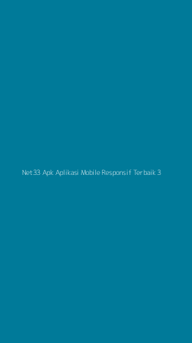 Tampilan Antarmuka Aplikasi Net33 Apk Aplikasi Mobile Responsif Terbaik - 3