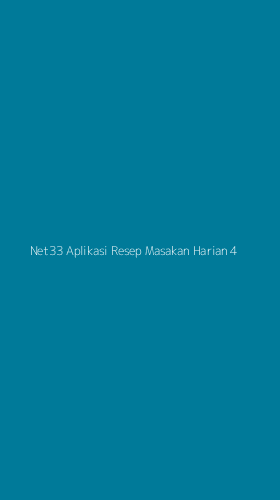 Tampilan Antarmuka Aplikasi Net33 Aplikasi Resep Masakan Harian - 4