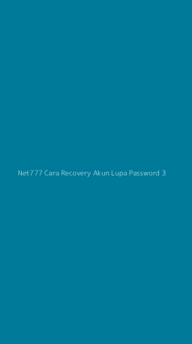 Tampilan Antarmuka Aplikasi Net777 Cara Recovery Akun Lupa Password - 3