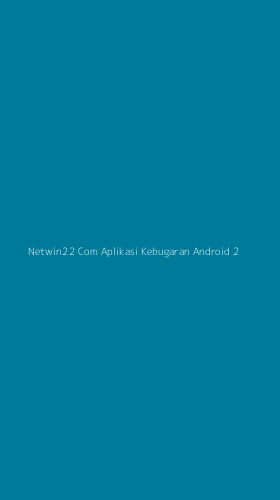 Tampilan Antarmuka Aplikasi Netwin22 Com Aplikasi Kebugaran Android - 2