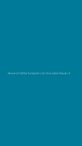 Tampilan Antarmuka Aplikasi Netwin22 Daftar Kumpulan Link Situs Game Populer - 4