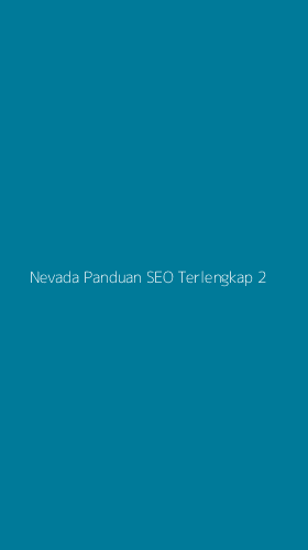 Tampilan Antarmuka Aplikasi Nevada Panduan Seo Terlengkap - 2