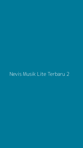 Tampilan Antarmuka Aplikasi Nevis Musik Lite Terbaru - 2