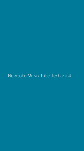 Tampilan Antarmuka Aplikasi Newtoto Musik Lite Terbaru - 4