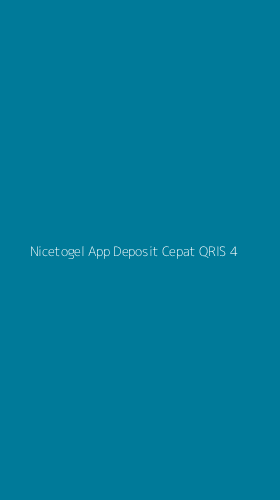 Tampilan Antarmuka Aplikasi Nicetogel App Deposit Cepat Qris - 4