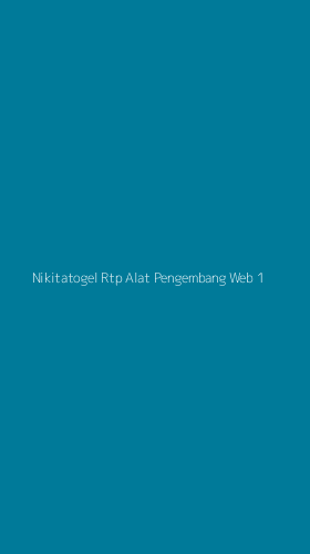 Tampilan Antarmuka Aplikasi Nikitatogel Rtp Alat Pengembang Web - 1