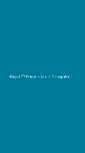 Tampilan Antarmuka Aplikasi Ningrat77 Pemutar Musik Terpopuler - 4