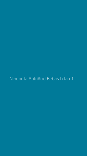 Tampilan Antarmuka Aplikasi Ninobola Apk Mod Bebas Iklan - 1