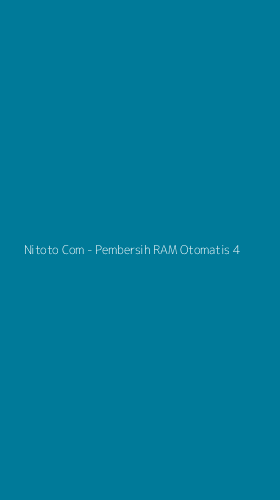 Tampilan Antarmuka Aplikasi Nitoto Com - Pembersih RAM Otomatis - 4