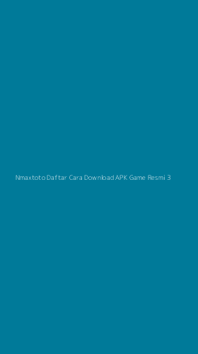 Tampilan Antarmuka Aplikasi Nmaxtoto Daftar Cara Download Apk Game Resmi - 3